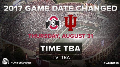 Ohio State's 2017 season opener at Indiana has been moved to Aug. 31.